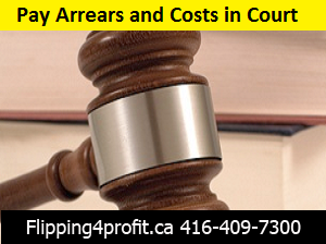 Pay arrears & costs in  court